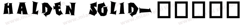 HALDEN SOLID字体转换